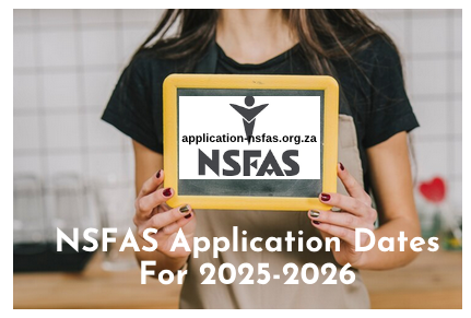 NSFAS Application Dates For 2025 2026 Nsfas Org Za