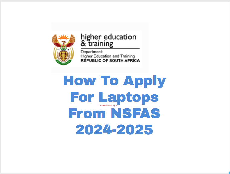 How To Apply For Laptops From NSFAS 20242025