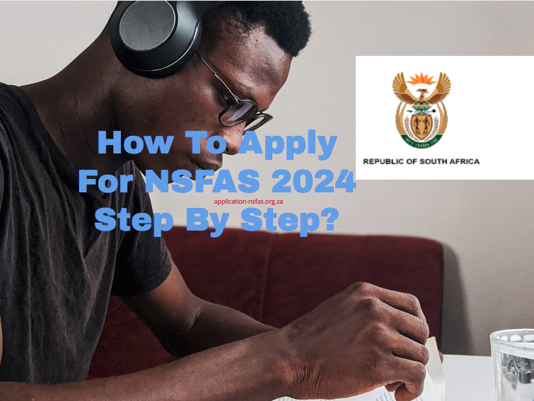 How To Apply For NSFAS 2024 Step By Step?