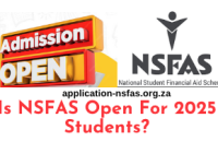 Is NSFAS Open For 2025 Students?