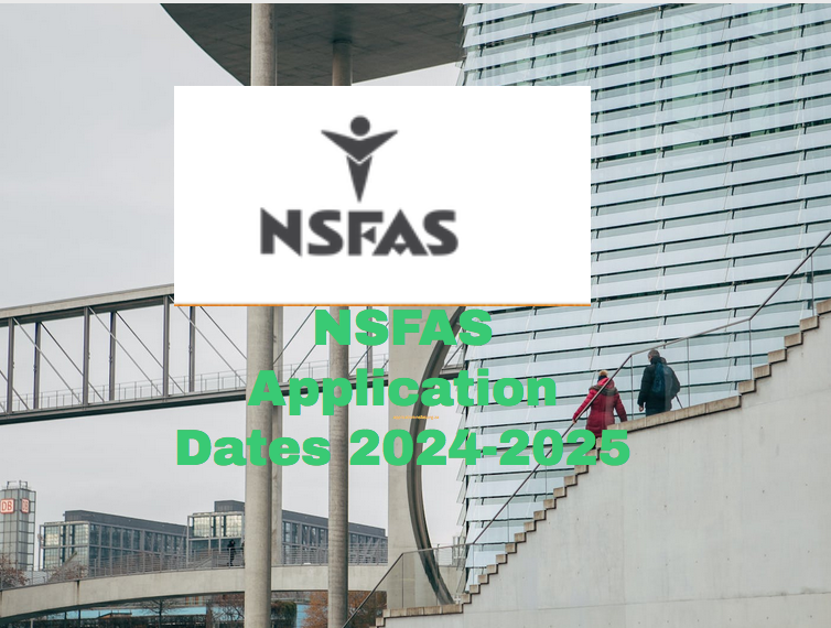 NSFAS Application Dates 20242025