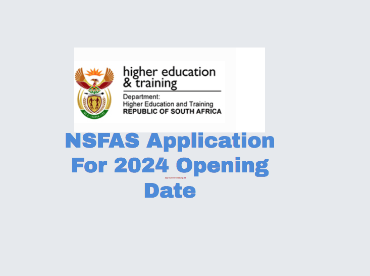 NSFAS Application For 2024 Opening Date