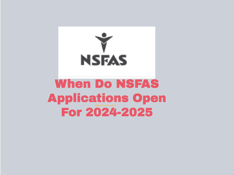 When Do NSFAS Applications Open For 20242025